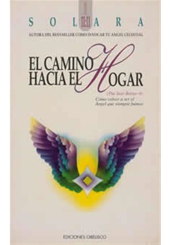 Libro. El Camino hacia el hogar. Solara. Ediciones Obelisco. Librería Iniciática