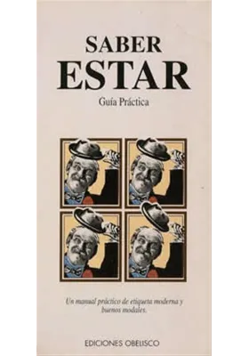 Libro. Saber estar. Manual práctico de etiqueta moderna y buenos modales. Obelisco. Librería Iniciática
