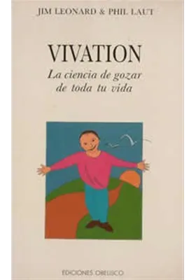 Libro. Vivation. La ciencia de gozar de toda la vida. Jin Leonard. Phil . Laut. Obelisco.Librería Iniciática