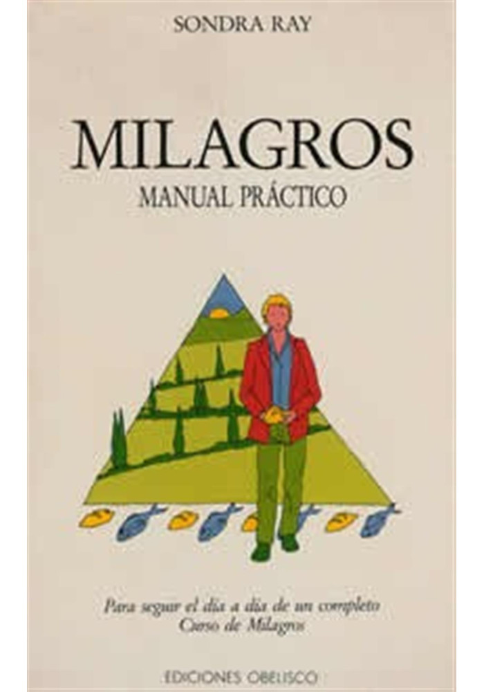 Libro. Milagros.Manual práctico. Sondra Ray. Obelisco. Librería Iniciática.