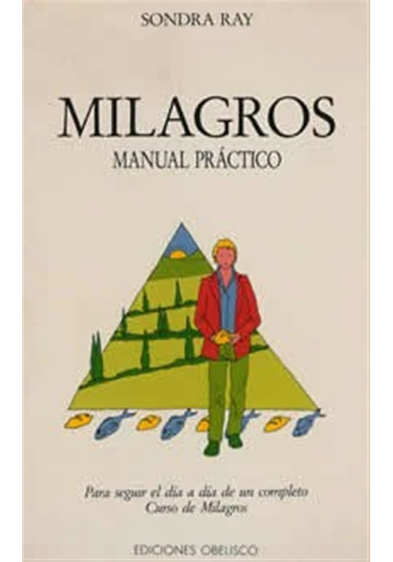 Libro. Milagros.Manual práctico. Sondra Ray. Obelisco. Librería Iniciática.