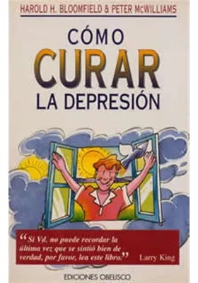 Libro. Cómo curar la depresión .Harold Bloomfield. Peter c. Williams. Obelisco.Librería Iniciática