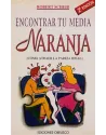 Libro. Encontrar tu media Naranja. Cómo atraer la pareja ideal. Robert Sheid. Obelisco. Librería Iniciatica