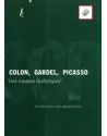 Colon, Gardel, Picasso "Una travesía Grafológica"