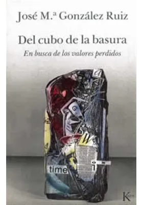 Del cubo de la basura-En busca de los valores perdidos