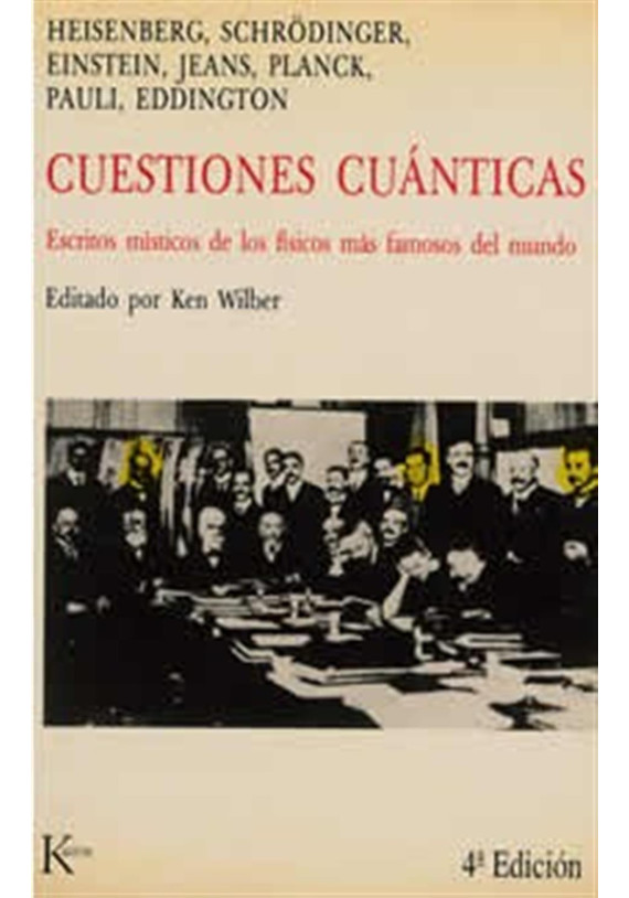 Cuestiones cuánticas- Escritos místicos de los físicos más famoso del mundo