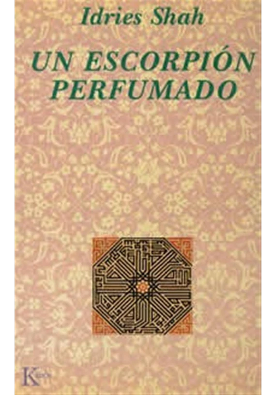 Libro.Un escorpión perfumado. Idries Shah. Kairos. Librería Iniciatica