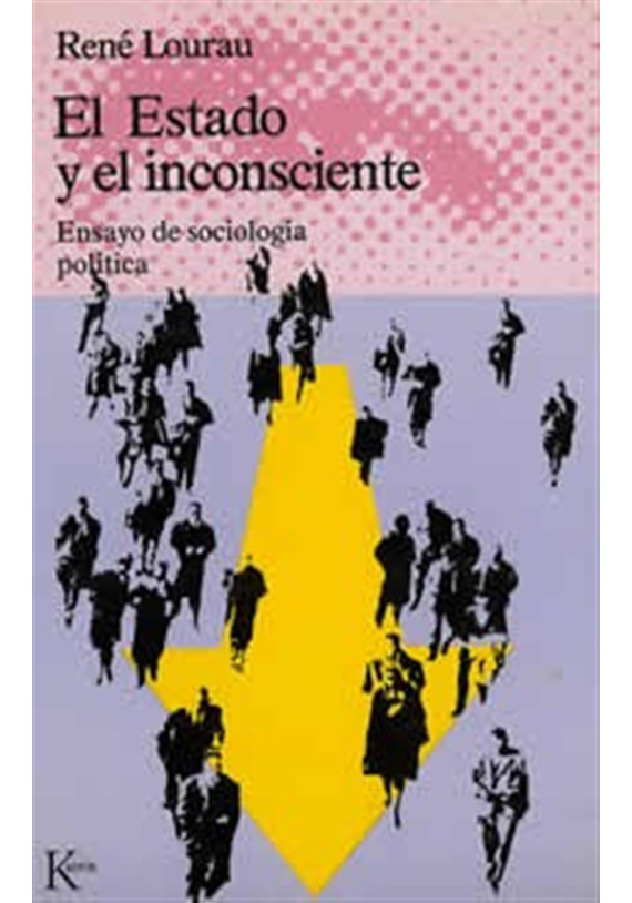 El Estado y el inconsciente- Ensayo de sociología política