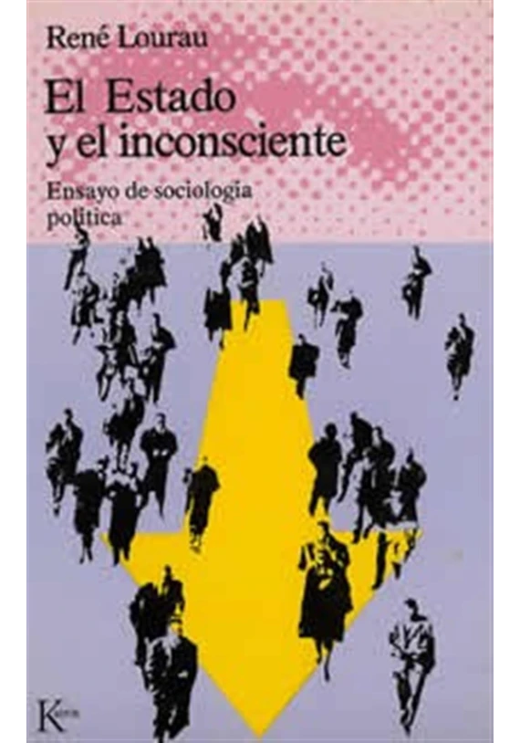 El Estado y el inconsciente- Ensayo de sociología política