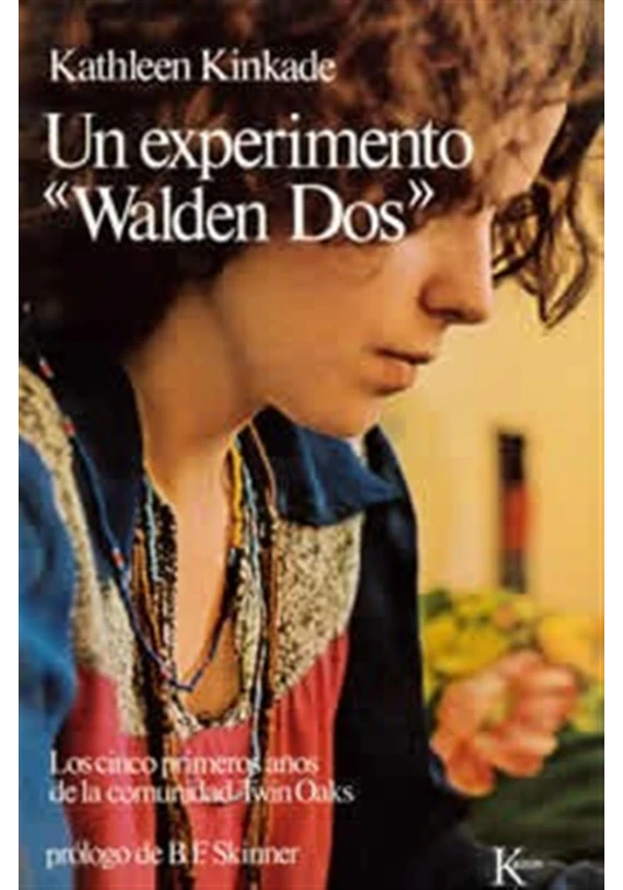 Un experimento "Walden Dos"- Los cinco primeros años de la comunidad Twin Oaks