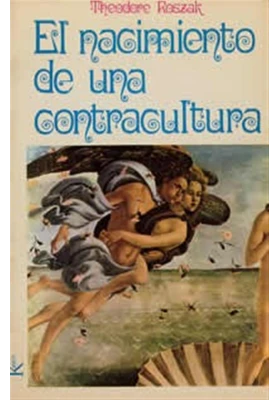 El nacimiento de una contracultura