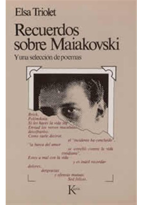 Recuerdos sobre Maiakovski-Y una selección de poemas
