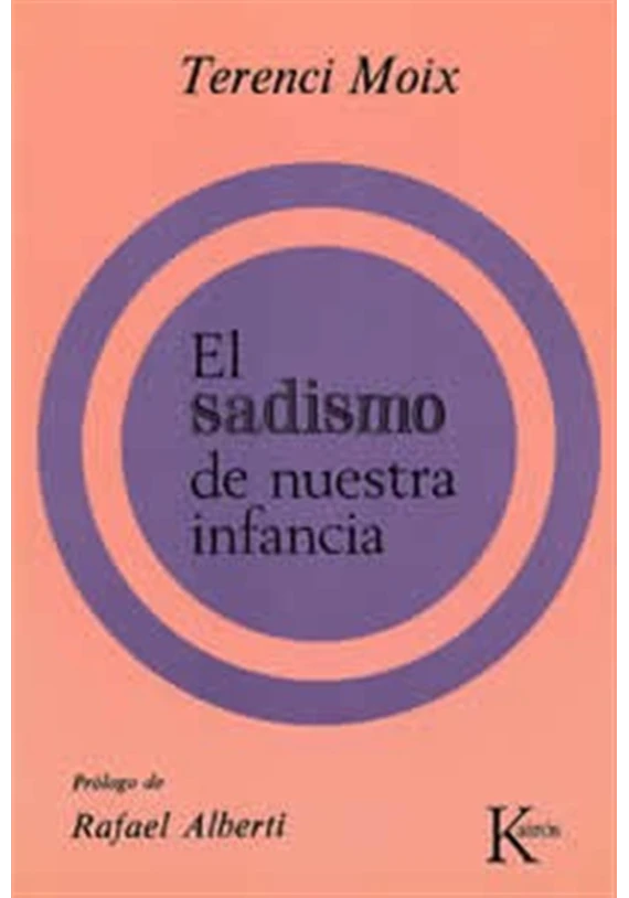 El sadismo de nuestra infancia