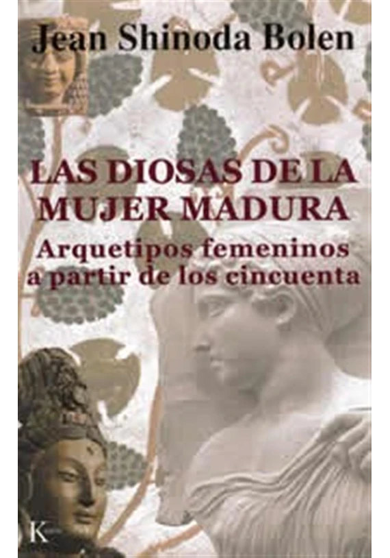 Las diosas de la mujer madura- Arquetipos femeninos a partir de los 50