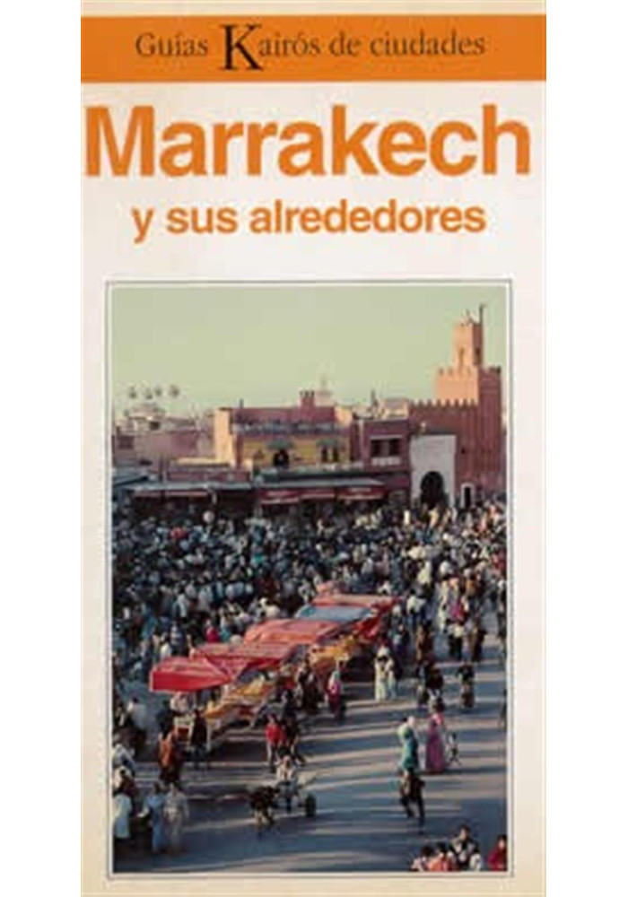 Marrakech y sus alrededores