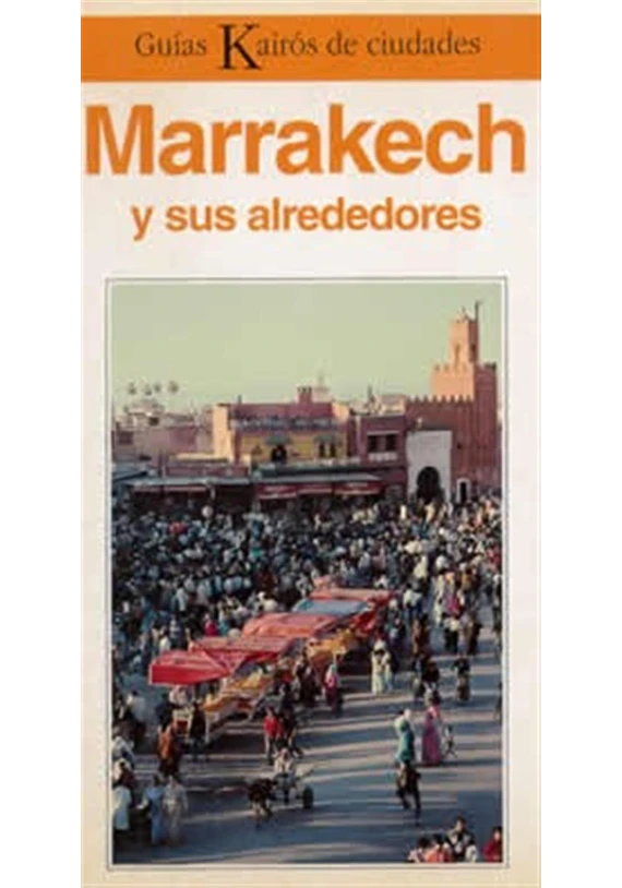 Marrakech y sus alrededores