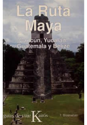 La Ruta Maya- Cancún, Yucatán, Guatemala y Belize