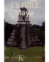 La Ruta Maya- Cancún, Yucatán, Guatemala y Belize