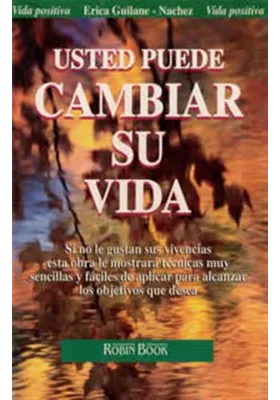 Libro. Usted puede cambiar su vida. Erica Guilane. Robin Book. Librería Iniciática