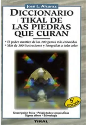 Diccionario Tikal de las piedras que curan