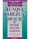 libro. Aunque parezca difícil. Si puede hacer amigos. Técnicas dinámicas para relacionares en el trabajo y en su vida privada.