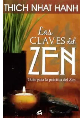 Las claves del Zen- Guía para la práctica del Zen