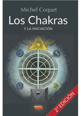 Libro. Los Chakras y la Iniciación. Michel Coquet. Escuelas de Misterios. Librería iniciática