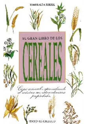 El gran libro de los cereales. Esmeralda Berbel. Obelisco. Librería Iniciatica