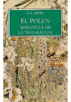 El polen. Maravilla de la naturaleza