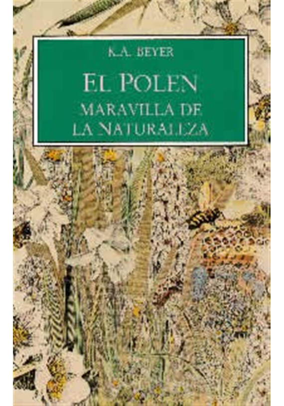 El polen. Maravilla de la naturaleza