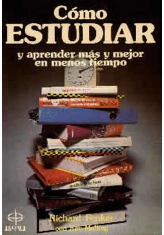 Libro. Cómo estudiar y aprender más y mejor en menos tiempo. Richard Fenker. Edaf. Librería Iniciatica