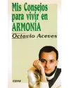 Libro. Mis consejos para vivir en armonía. Octavio Aceves. Edaf. Librería Iniciática