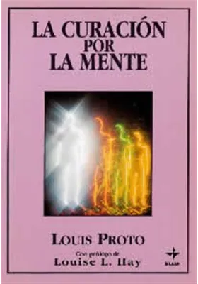 Libro. La curación por la mente. Louis Proto. Edaf. Librería Iniciática