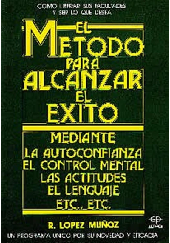 El Método para alcanzar el éxito El Método para alcanzar el éxito