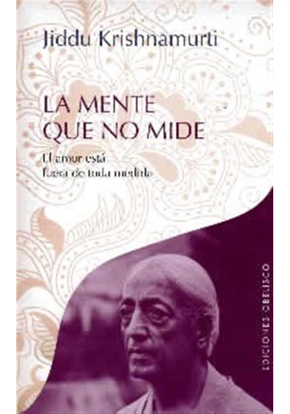 La mente que no mide La mente que no mide