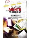 Desarrolla una mente prodigiosa