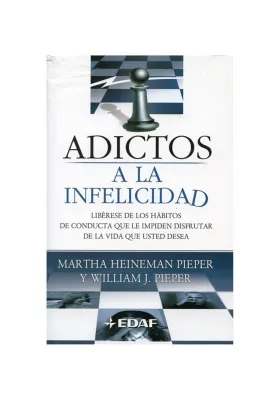 Adictos a la infelicidad