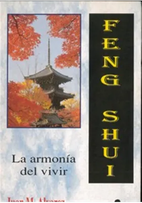 Feng shui la armonia de vivir