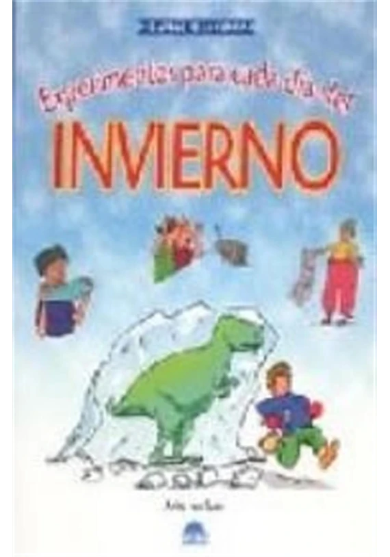 Experimentos para cada días del Invierno. Anita Van Saan.Oniro. Librería Iniciatica Experimentos para cada días del Invierno. Anita Van Saan.Oniro. Librería Iniciatica