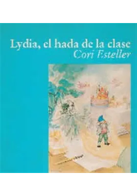 libro. Lydia, el hada de la clase. Cori Esteller. Oniro. Librería Iniciática