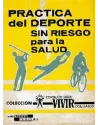 Practica de los Deportes sin Riesgo para la Salud. Cedel. Librería Iniciatica