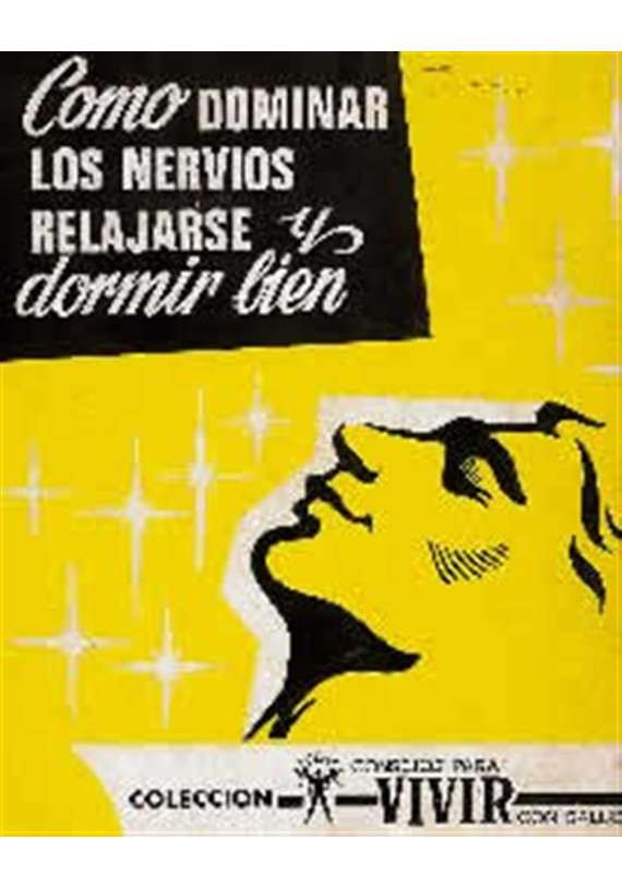 Cómo dominar los nervios relajarse y dormir bien