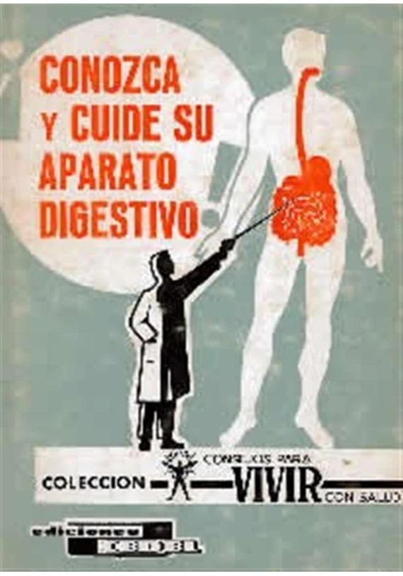 Conozca y cuide su aparto digestivo