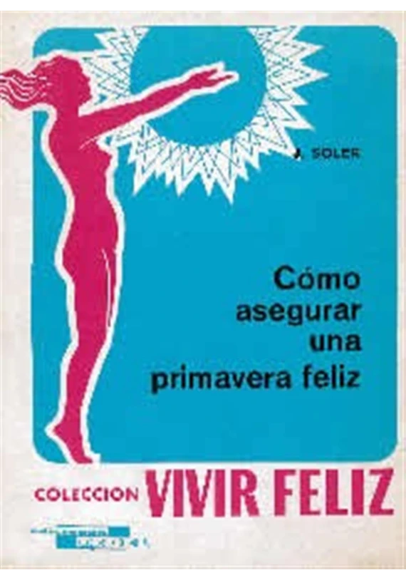 Cómo asegurar una primavera feliz