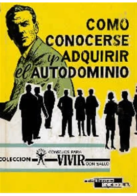 Cómo conocerse y adquirir el autodominio