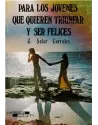 Para los jóvenes que quieren triunfar y ser felices