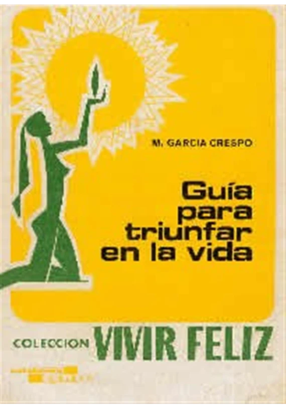 Guía para triunfar en la vida