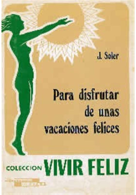 Para disfrutar de unas vacaciones felices