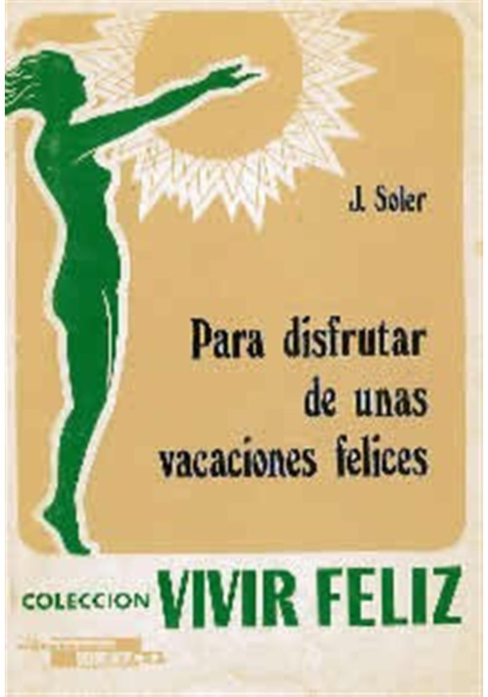 Para disfrutar de unas vacaciones felices