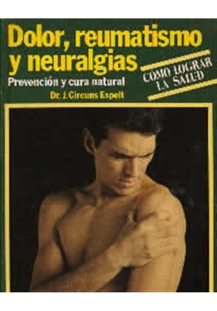 Dolor, reumatismo y neuralgias